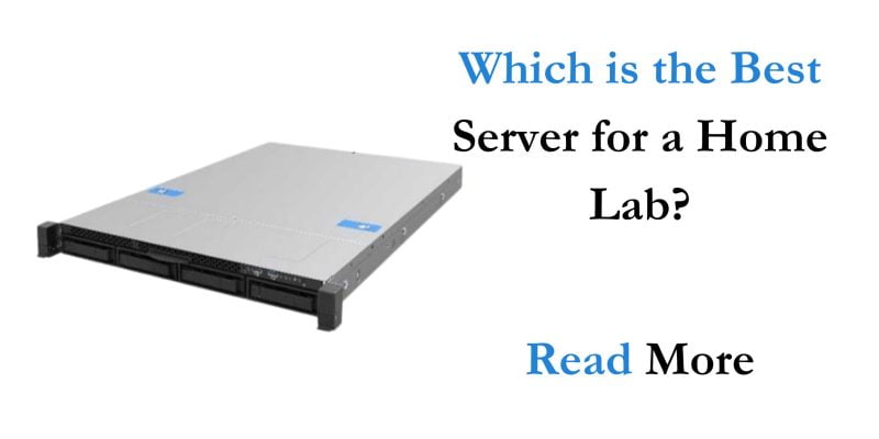 Which is the Best Server for a Home Lab