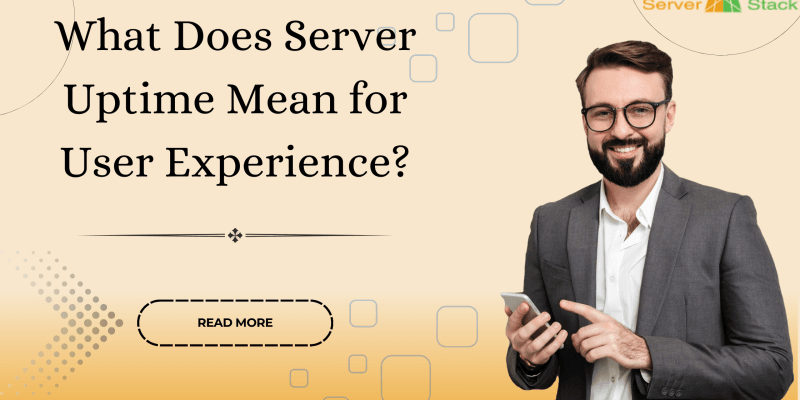 What Does Server Uptime Mean for User Experience?