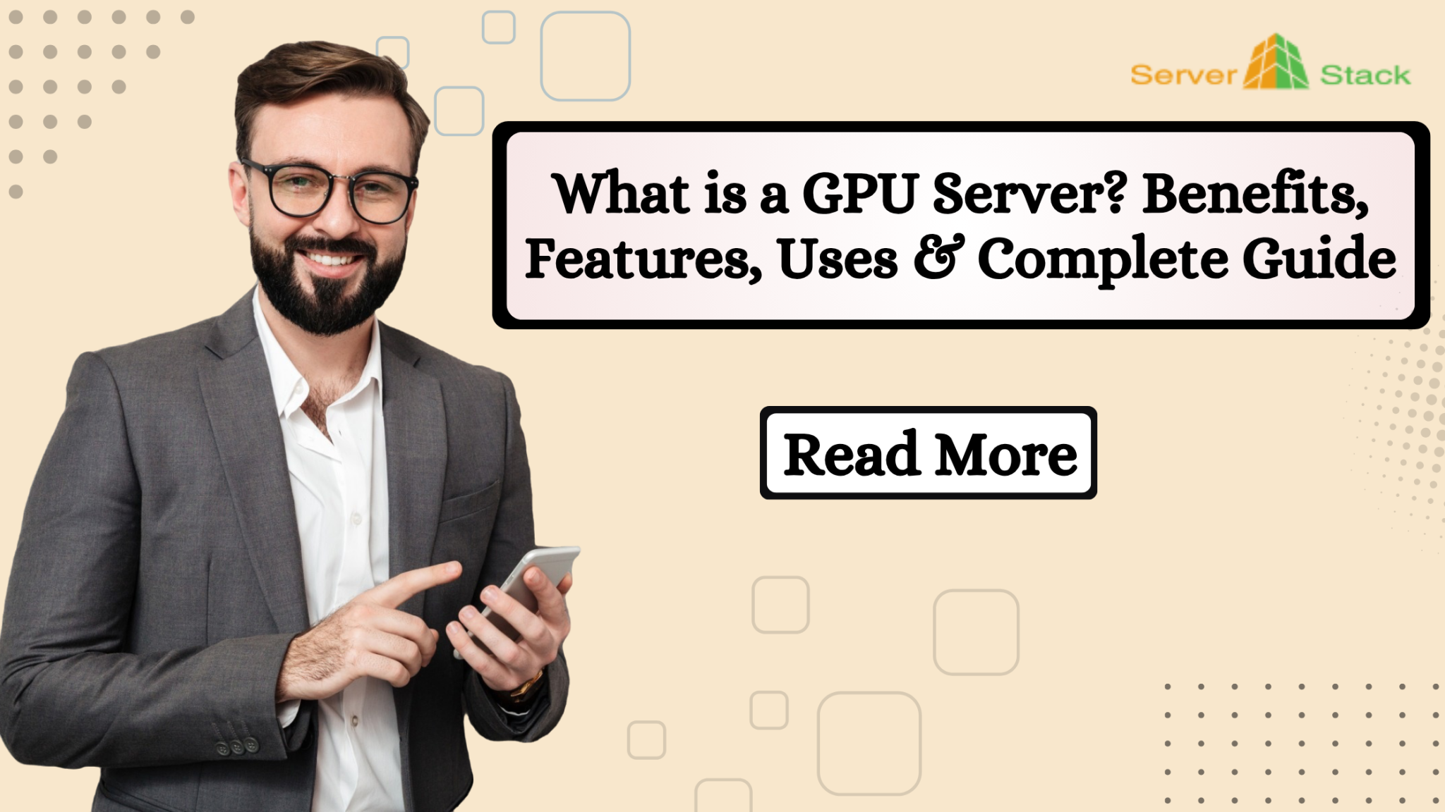 What is a GPU Server? Benefits, Features, Uses & Complete Buying Guide